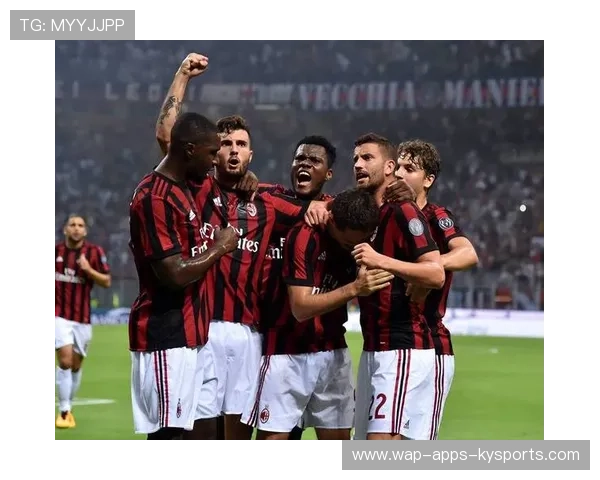 米兰前场压迫奏效,红黑军团稳步前进|一场关于战术、科技与坚持的软文 米兰前场压迫奏效,红黑军团稳步前进|一场关于战术、科技与坚持的软文